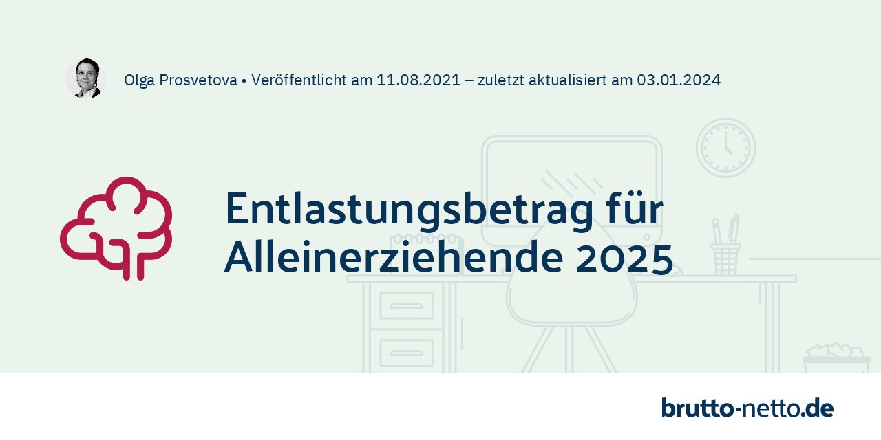 Entlastungsbetrag für Alleinerziehende 2022 | brutto-netto.de