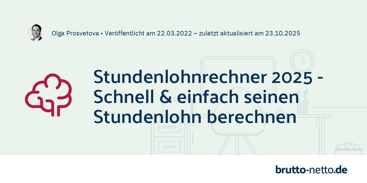Stundenlohnrechner 2024 - Stundenlohn berechnen | brutto-netto.de